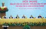 Hội nghị tổng kết năm 2025, triển khai công tác năm 2026 của Chính phủ và chính quyền địa phương