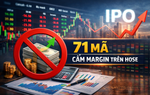 “Sóng”  IPO dâng cao, 71 cổ phiếu bị cấm giao dịch trong quý I/2026