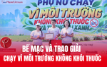 Bế mạc, trao giải “Phụ nữ chạy vì môi trường không khói thuốc” năm 2026