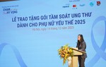 Hội LHPN Việt Nam: Phấn đấu trao 2.010 suất tầm soát ung thư cho phụ nữ yếu thế