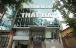 Khởi tố 3 người tại Phòng khám đa khoa Thái Hà vì “thổi” bệnh, moi tiền