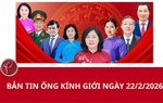 Bản tin Ống kính giới ngày 22/2/2026