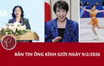 Bản tin Ống kính giới ngày 9/2/2026