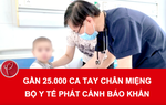 Gần 25.000 ca tay chân miệng, Bộ Y tế phát cảnh báo khẩn