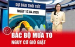 Bản tin thời tiết ngày 17/4: Bắc Bộ có mưa, mưa vừa và rải rác có dông, cục bộ có nơi mưa rất to