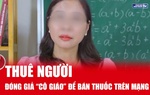 Đóng giả "cô giáo" để bán thuốc trên mạng