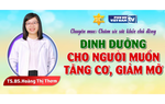 Dinh dưỡng hợp lý cho người muốn tăng cơ, giảm mỡ