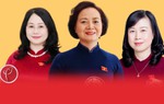3 nữ lãnh đạo trong Chính phủ nhiệm kỳ mới