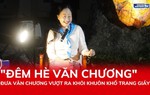 "Đêm hè Văn chương" - Đưa văn chương vượt ra khỏi khuôn khổ trang giấy