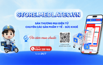 MEDLATEC ra mắt sàn thương mại điện tử chuyên các sản phẩm y tế, sức khỏe store.medlatec.vn