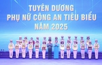 Trao 25 Giải thưởng "Phụ nữ Công an tiêu biểu" và biểu dương 68 "Nữ Công an cơ sở xuất sắc"