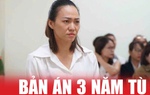 Bản án 3 năm tù cho đối tượng uống 8 lon bia lái ô tô tông chết người có đủ sức răn đe?
