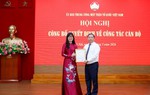 Đồng chí Mai Phương Thảo được bổ nhiệm làm Trợ lý Chủ tịch Ủy ban Trung ương MTTQ Việt Nam Bùi Thị Minh Hoài