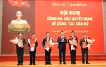 Tỉnh ủy Lâm Đồng điều động, luân chuyển vị trí nhiều cán bộ chủ chốt