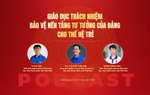 Giáo dục trách nhiệm bảo vệ nền tảng tư tưởng của Đảng cho thế hệ trẻ
