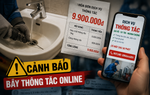Bẫy thông tắc vệ sinh online: Từ cuộc gọi tìm thợ đến hóa đơn gần 10 triệu đồng
