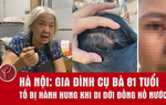 Hà Nội: Gia đình cụ bà 81 tuổi tố bị hàng xóm hành hung khi di dời đồng hồ nước