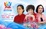 3 nữ lãnh đạo các tổ chức thành viên, tổ chức xã hội được bầu vào Ban Chấp hành TƯ Hội khóa XIV