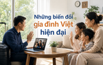 Trò chuyện cùng Thanh Tâm: Những biến đổi gia đình Việt hiện đại