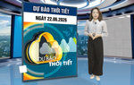 Bản tin thời tiết ngày 22/6: Bắc Bộ nnắng nóng diện rộng, nhiều nơi chạm ngưỡng 37 độ