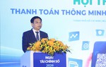 Phó Thủ tướng Nguyễn Văn Thắng: Thanh toán không dùng tiền mặt trở thành huyết mạch của nền kinh tế số