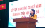 TPHCM: Hơn 200 phụ nữ được tập huấn kỹ năng kinh doanh trên nền tảng số