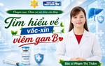 Thời điểm vàng tiêm vaccine viêm gan B để bảo vệ sức khỏe của trẻ