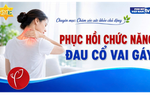 Bí quyết giúp hạn chế đau cổ vai gáy trong cuộc sống hiện đại