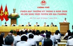 Khai mạc Phiên họp Chính phủ thường kỳ tháng 6/2026 và Hội nghị trực tuyến Chính phủ với địa phương