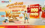 HDBank chuẩn bị tìm chủ nhân cho loạt giải thưởng “khủng” vào ngày 25/8/2026
