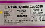 Chung kết ASEAN Cup 2026: "Loạn giá" vé và cách nhanh nhất nhận biết vé thật