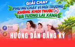 Cách đăng ký tham gia giải chạy "Phụ nữ chạy vì môi trường không khói thuốc" năm 2026