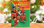 Kể chuyện hậu trường đội tuyển bóng đá Việt Nam