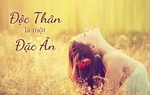 Đừng buồn vì Valentine không chocolate, kết hôn rồi sẽ biết độc thân chính là khoảng thời gian thảnh thơi nhất