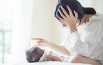 Trầm cảm sau sinh: Tuyệt đối không thể coi thường