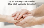 Nhiều công ty bảo hiểm áp dụng chính sách hỗ trợ cho khách bị viêm phổi do virus Corona