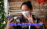 Mẹ nín thở đón con từ “tâm đại dịch Ý” về Việt Nam ngay sát giờ phong tỏa
