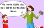 Những sai lầm khi nuôi dạy con ngay cả những cha mẹ nhiều kinh nghiệm vẫn có thể mắc phải