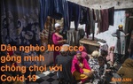 Dân nghèo Morocco gồng mình chống chọi với Covid-19