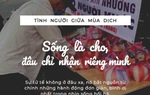 Những món quà ủng hộ chống dịch COVID-19 khiến ai nấy cay mắt: Khi cho đi chính là hạnh phúc
