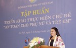 An toàn cho phụ nữ và trẻ em: Tập trung trang bị kiến thức phòng tránh, kỹ năng tự bảo vệ