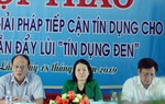 Tìm giải pháp đẩy lùi nạn tín dụng đen len lỏi vào tận các buôn làng Tây Nguyên