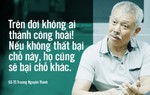 Giáo sư Trương Nguyện Thành dạy con kháng bại bằng cách 'dồn' con vào thất bại 