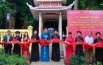 Khánh thành công trình tôn tạo Di tích Đoàn Phụ nữ cứu quốc