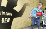 Trấn áp tội phạm 'tín dụng đen', kiểm soát chặt cầm đồ, đòi nợ