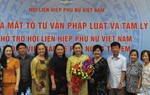 Ra mắt Tổ tư vấn pháp luật và tâm lý, hỗ trợ Hội LHPNVN trong bảo vệ phụ nữ, trẻ em