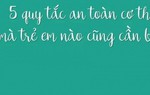 5 quy tắc an toàn cơ thể cần trang bị cho trẻ em
