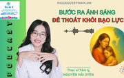Podcast: Bước ra ánh sáng để thoát khỏi bạo lực