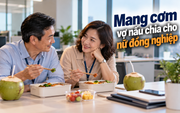 Thanh Tâm kể chuyện: Mang cơm vợ nấu chia cho nữ đồng nghiệp
