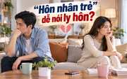 Thanh Tâm kể chuyện: "Hôn nhân trẻ" dễ nói ly hôn?